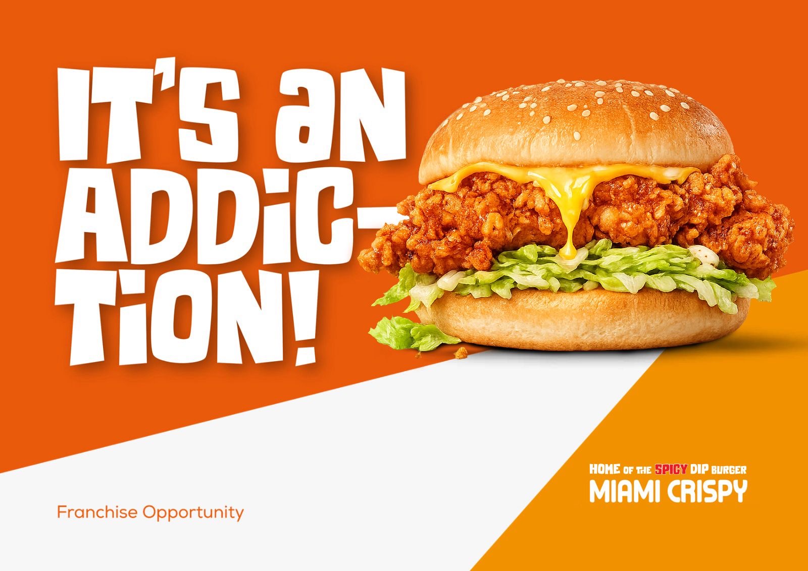 Miami Crispy franchise poster: It's an addiction โ home of the Spicy Dip Burger